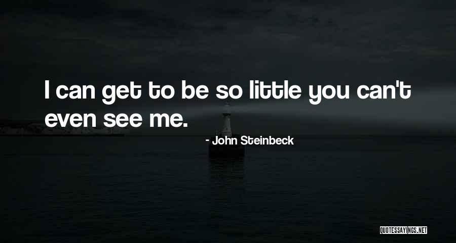 Steinbeck See Quotes By John Steinbeck Steinbeck See Quotes By John Steinbeck