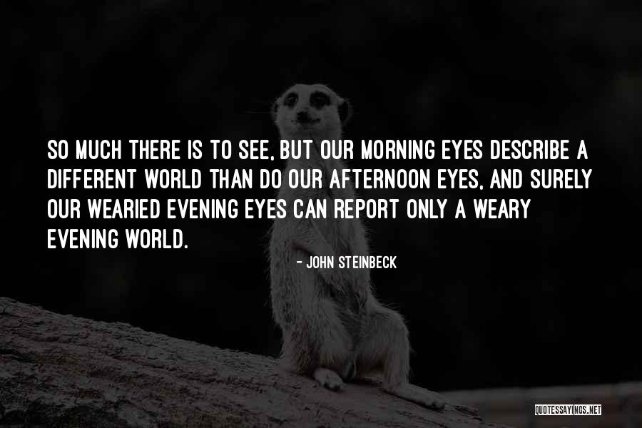 Steinbeck See Quotes By John Steinbeck Steinbeck See Quotes By John Steinbeck