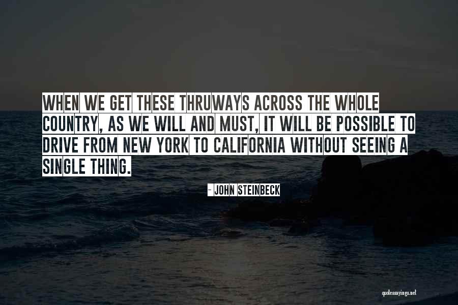 Steinbeck Travel Quotes By John Steinbeck Steinbeck Travel Quotes By John Steinbeck