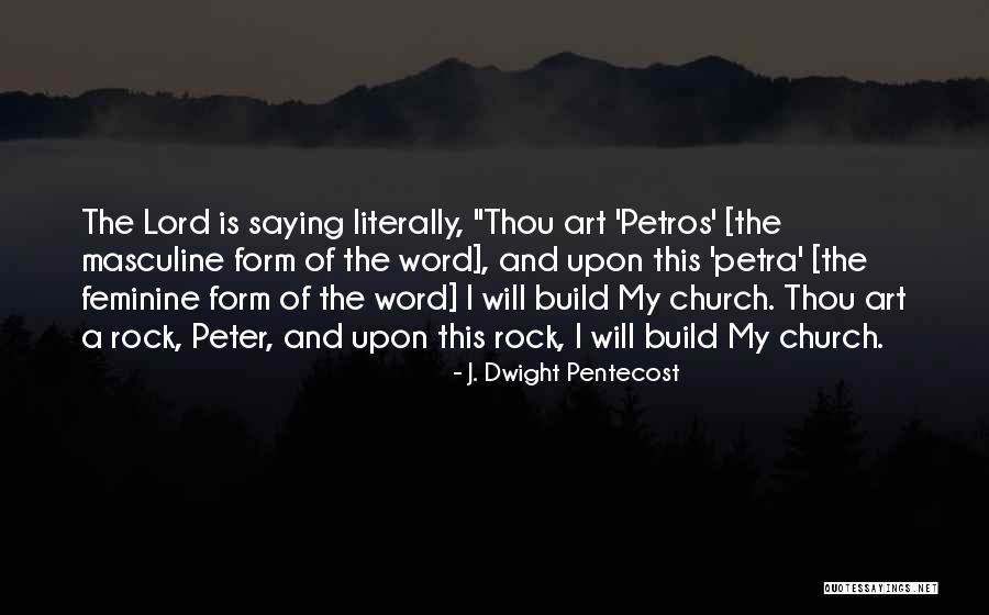 Steinbecks Piggly Wiggly Quotes By J. Dwight Pentecost Steinbecks Piggly Wiggly Quotes By J. Dwight Pentecost