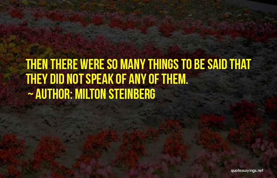 Steinberg Quotes By Milton Steinberg