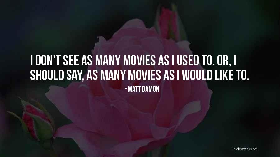 Steinbrink Kearney Quotes By Matt Damon Steinbrink Kearney Quotes By Matt Damon