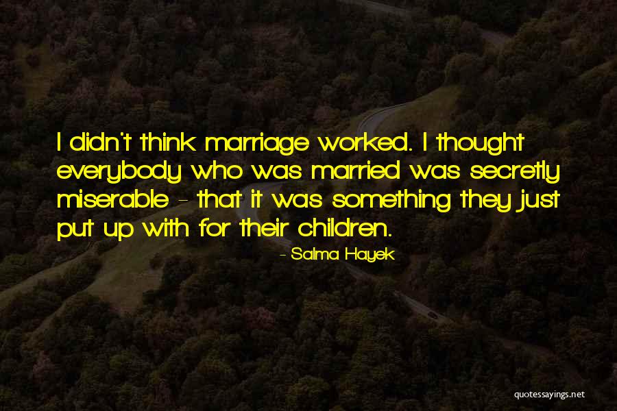 Steinbrink Kearney Quotes By Salma Hayek Steinbrink Kearney Quotes By Salma Hayek