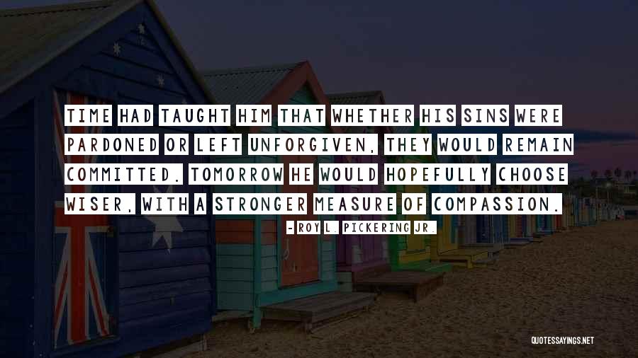 Steindal Skole Quotes By Roy L. Pickering Jr. Steindal Skole Quotes By Roy L. Pickering Jr.
