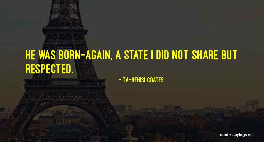 Steindorfer Quotes By Ta-Nehisi Coates