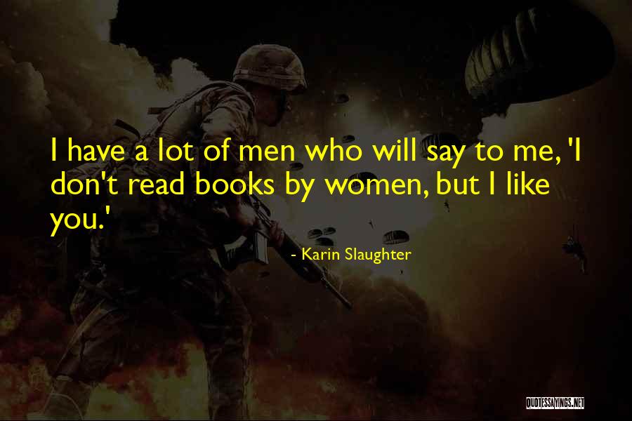 Steinemann Company Quotes By Karin Slaughter Steinemann Company Quotes By Karin Slaughter