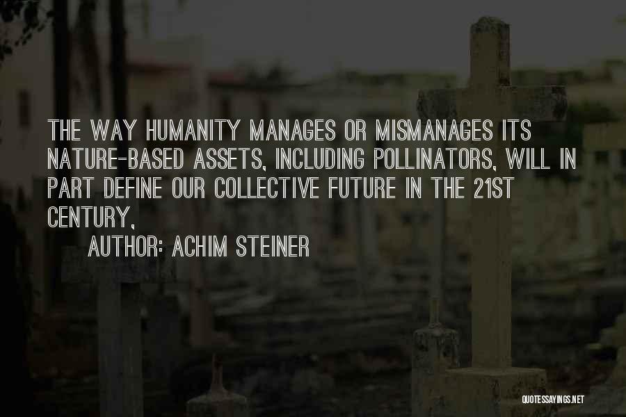 Steiner Quotes By Achim Steiner