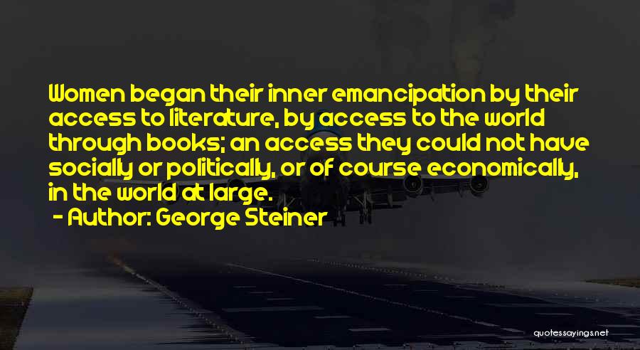 Steiner Quotes By George Steiner