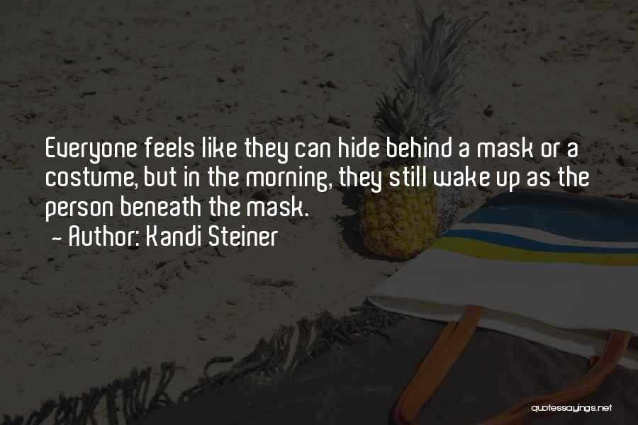 Steiner Quotes By Kandi Steiner