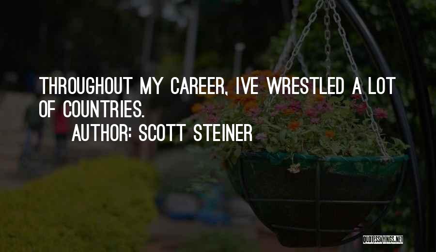 Steiner Quotes By Scott Steiner