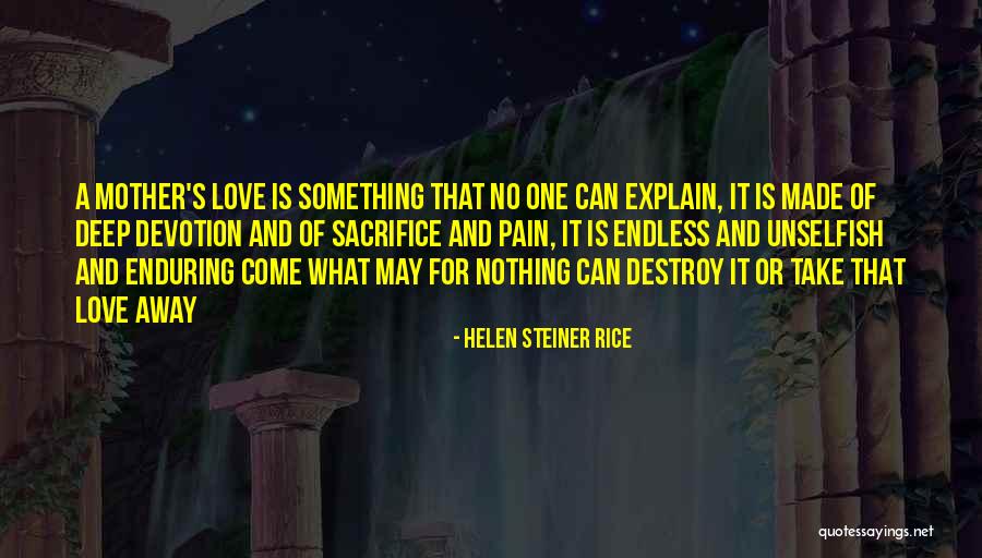 Steiner Rice Quotes By Helen Steiner Rice Steiner Rice Quotes By Helen Steiner Rice