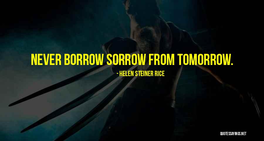 Steiner Rice Quotes By Helen Steiner Rice Steiner Rice Quotes By Helen Steiner Rice