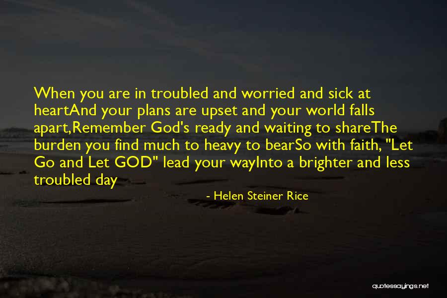 Steiner Rice Quotes By Helen Steiner Rice Steiner Rice Quotes By Helen Steiner Rice