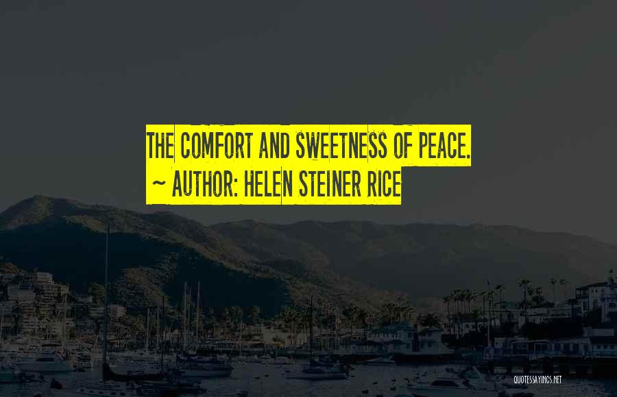 Steiner Rice Quotes By Helen Steiner Rice