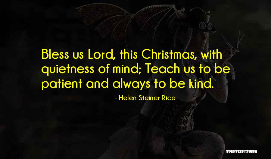 Steiner Rice Quotes By Helen Steiner Rice Steiner Rice Quotes By Helen Steiner Rice