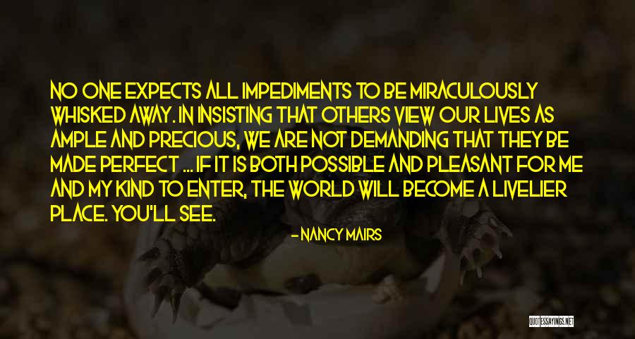 Steinerschool Quotes By Nancy Mairs Steinerschool Quotes By Nancy Mairs