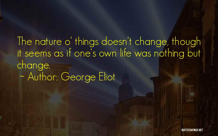 Steinfort Bro Quotes By George Eliot