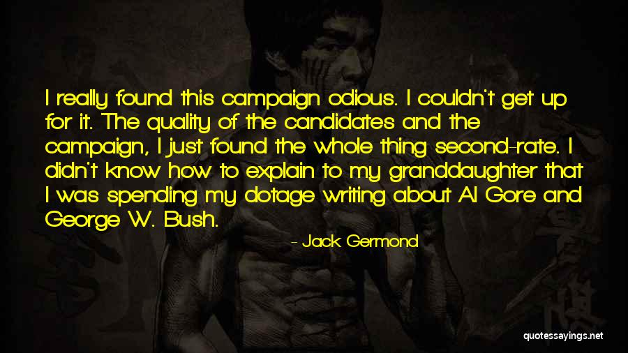 Steingard Rundt Quotes By Jack Germond Steingard Rundt Quotes By Jack Germond