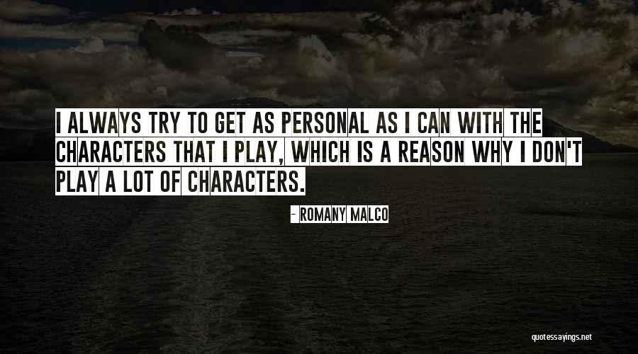 Steinhagen Lake Quotes By Romany Malco Steinhagen Lake Quotes By Romany Malco