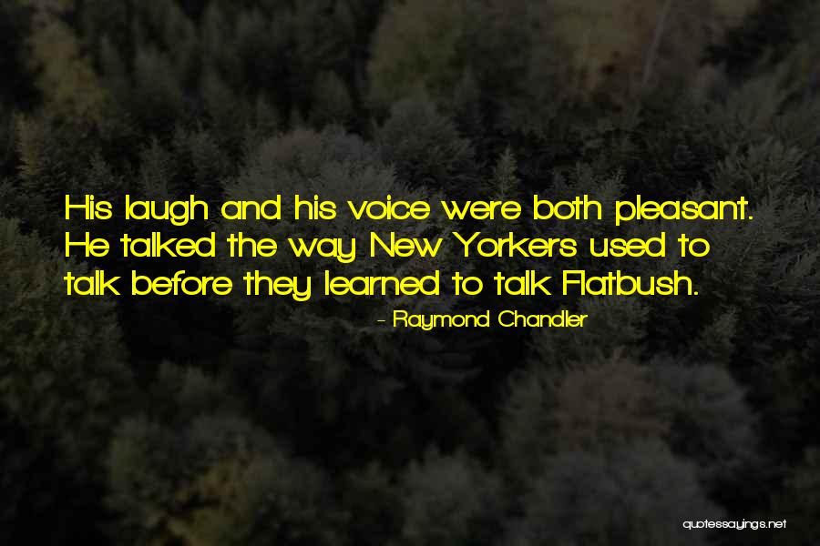 Steinhardt Zoo Quotes By Raymond Chandler Steinhardt Zoo Quotes By Raymond Chandler