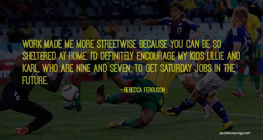 Steinhauer School Quotes By Rebecca Ferguson Steinhauer School Quotes By Rebecca Ferguson