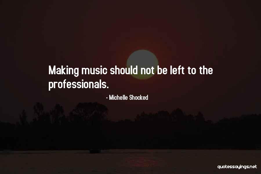 Steinhauser Headphones Quotes By Michelle Shocked Steinhauser Headphones Quotes By Michelle Shocked