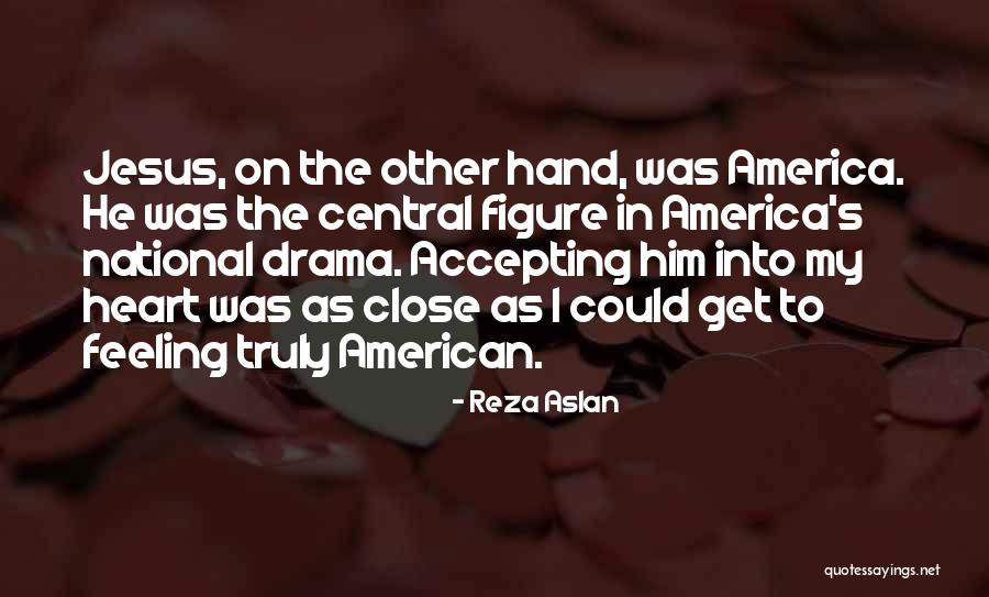 Steinhauser Luxembourg Quotes By Reza Aslan Steinhauser Luxembourg Quotes By Reza Aslan