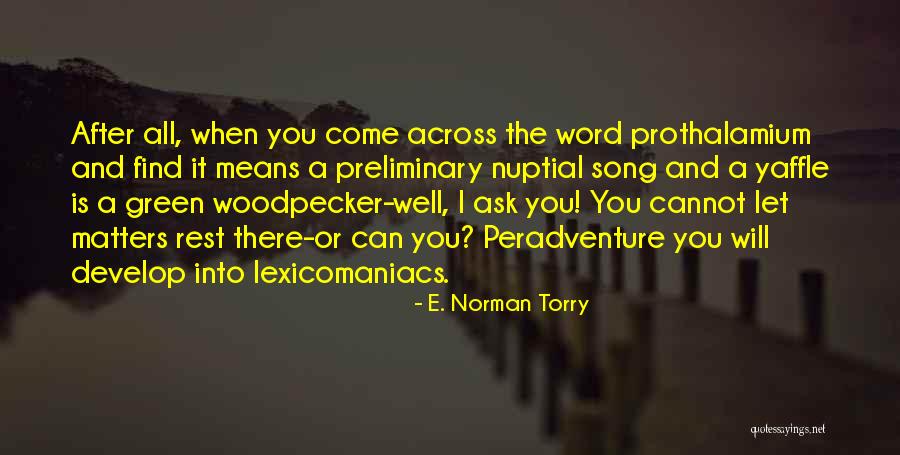 Steininger Gruner Quotes By E. Norman Torry Steininger Gruner Quotes By E. Norman Torry