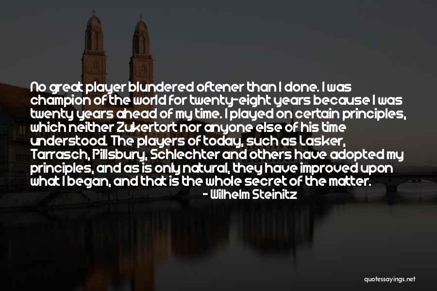Steinitz Quotes By Wilhelm Steinitz Steinitz Quotes By Wilhelm Steinitz