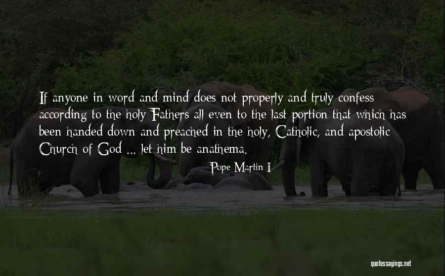 Steinke Resort Quotes By Pope Martin I Steinke Resort Quotes By Pope Martin I