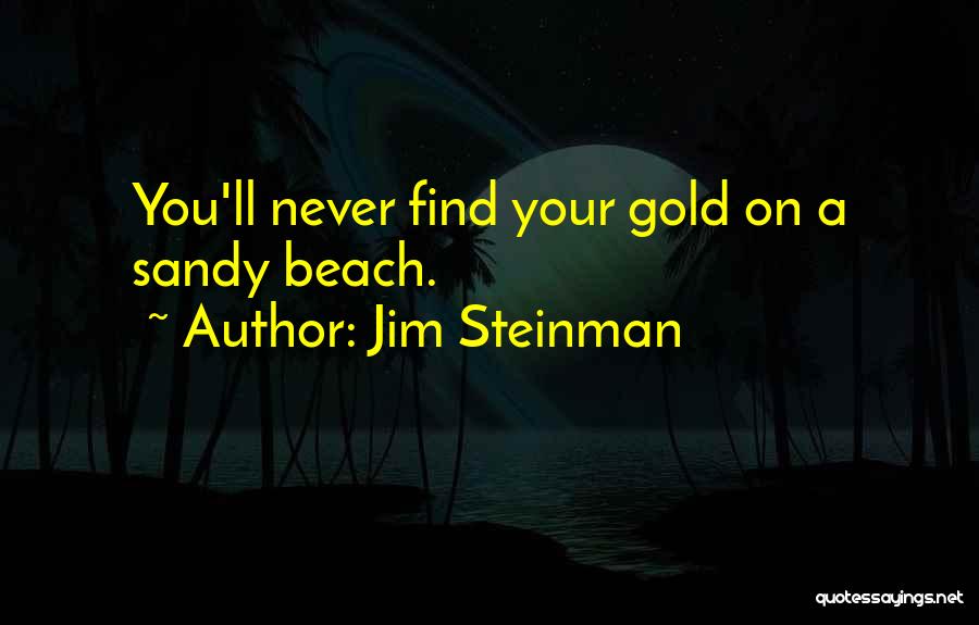 Steinman Quotes By Jim Steinman