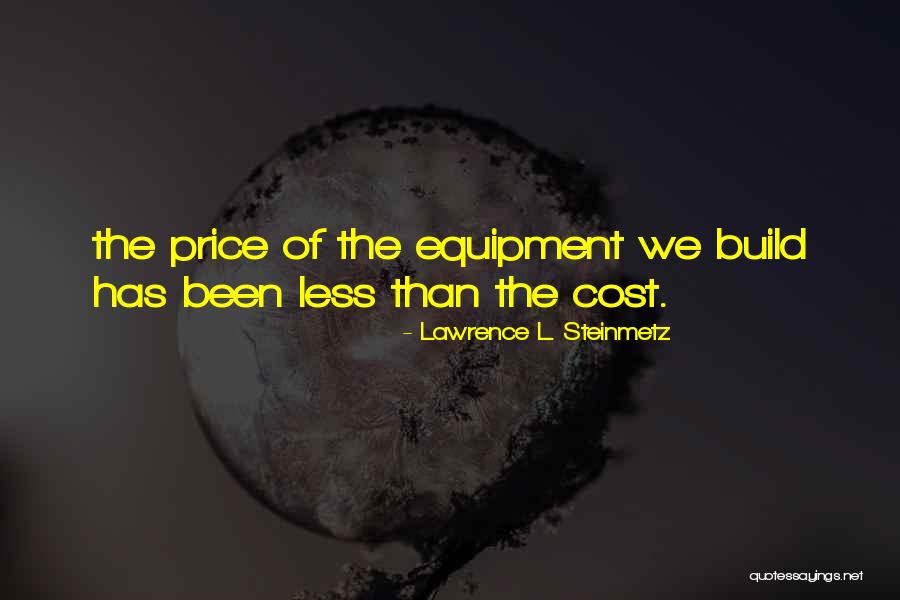 Steinmetz Quotes By Lawrence L. Steinmetz