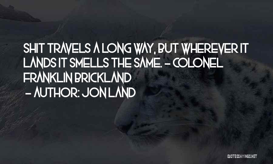 Steinthal Lodge Quotes By Jon Land