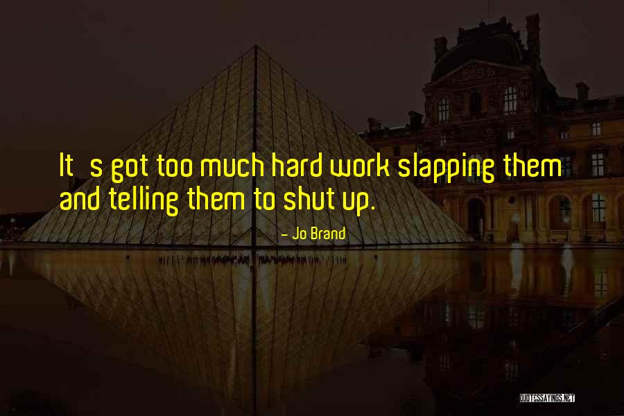 Steiskal Robert Quotes By Jo Brand Steiskal Robert Quotes By Jo Brand