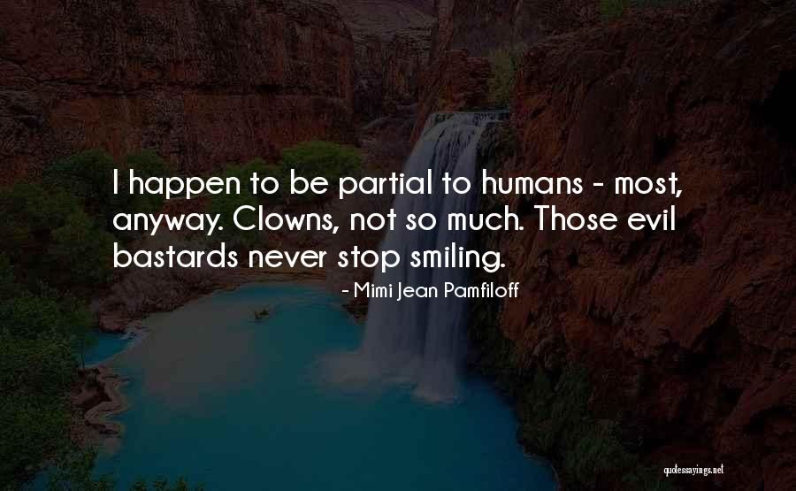Steiskal Robert Quotes By Mimi Jean Pamfiloff Steiskal Robert Quotes By Mimi Jean Pamfiloff