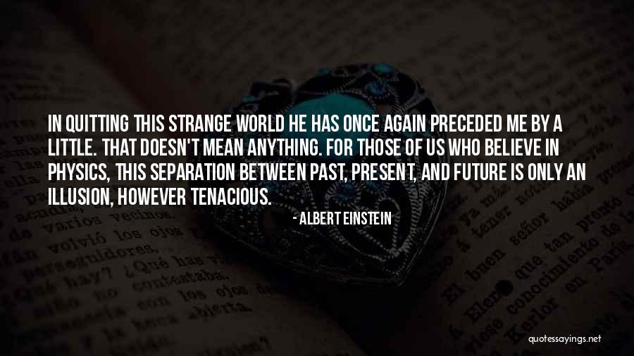 Stejar Auriu Quotes By Albert Einstein