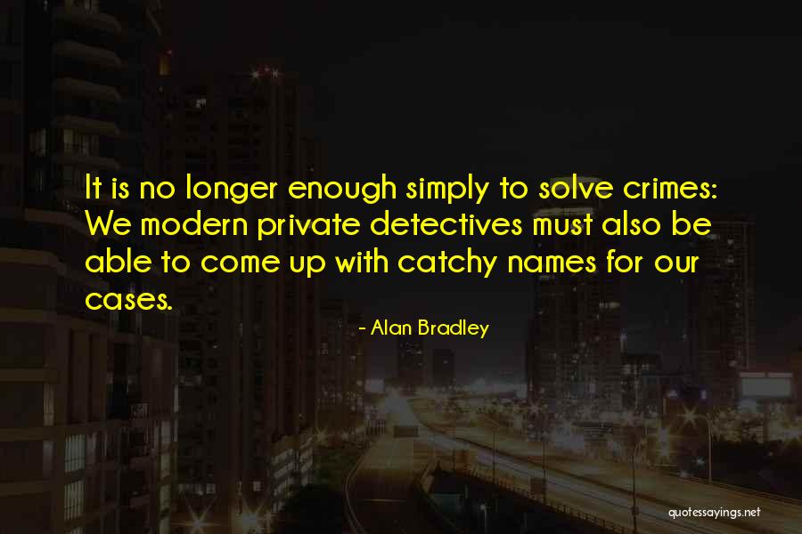Steken In Hart Quotes By Alan Bradley Steken In Hart Quotes By Alan Bradley