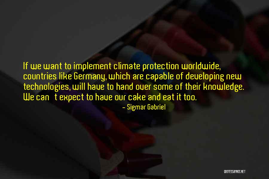 Steken In Hart Quotes By Sigmar Gabriel Steken In Hart Quotes By Sigmar Gabriel