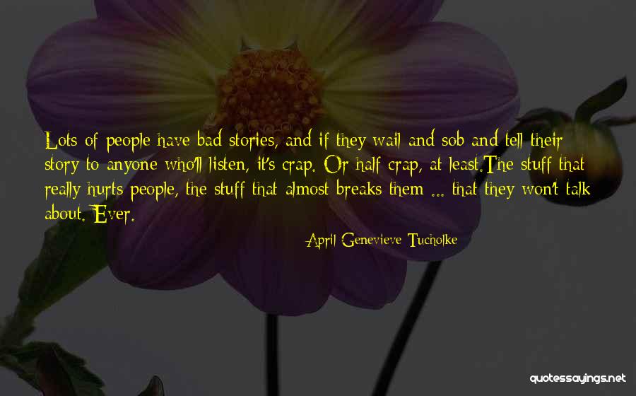 Steklovolokno Quotes By April Genevieve Tucholke Steklovolokno Quotes By April Genevieve Tucholke