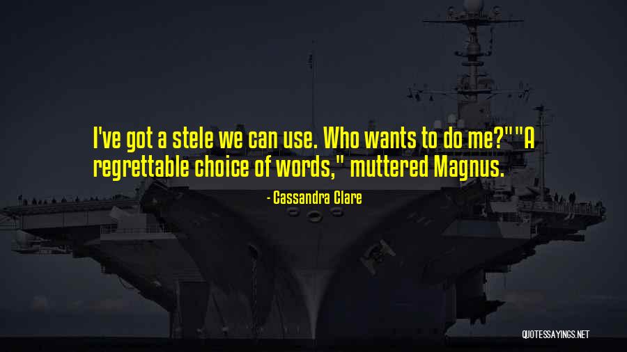 Stele Quotes By Cassandra Clare Stele Quotes By Cassandra Clare