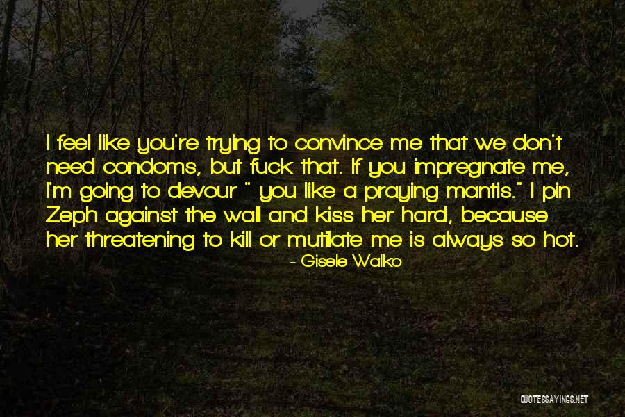 Stelfox Uk Quotes By Gisele Walko Stelfox Uk Quotes By Gisele Walko