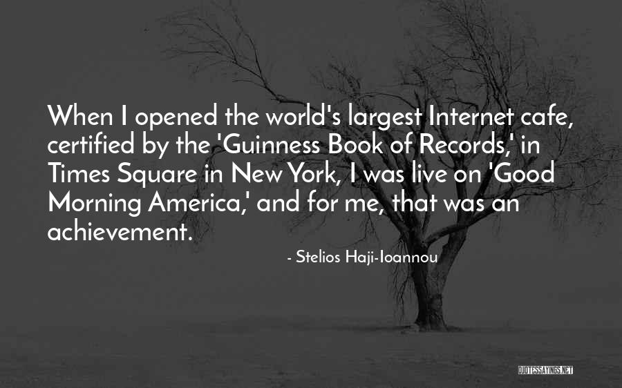 Stelios Haji-Ioannou Quotes 1214024 Stelios Haji-Ioannou Quotes 1214024