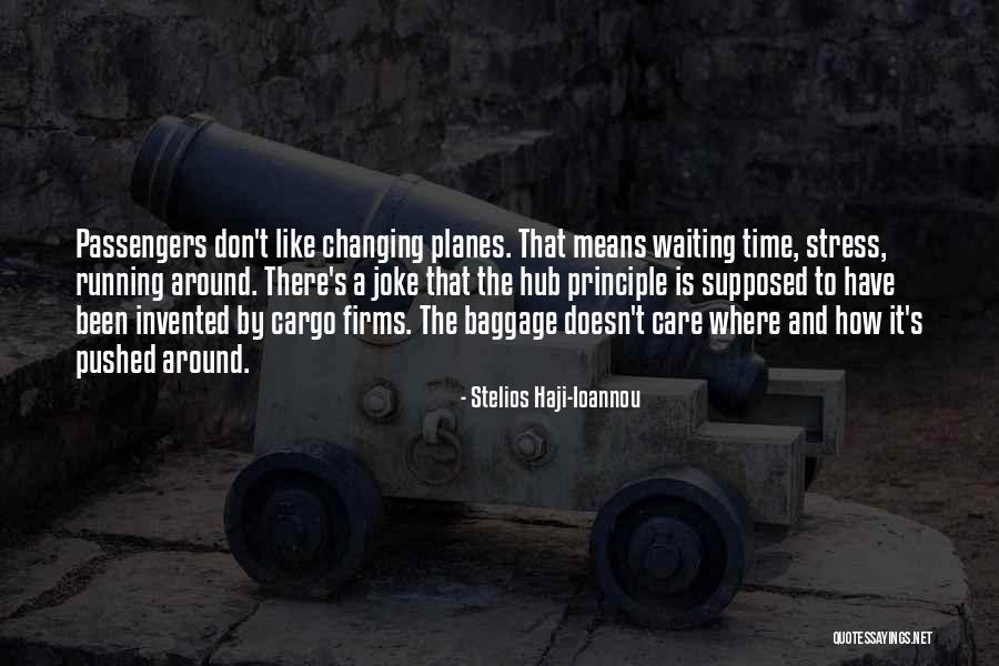 Stelios Haji-Ioannou Quotes 1764188 Stelios Haji-Ioannou Quotes 1764188