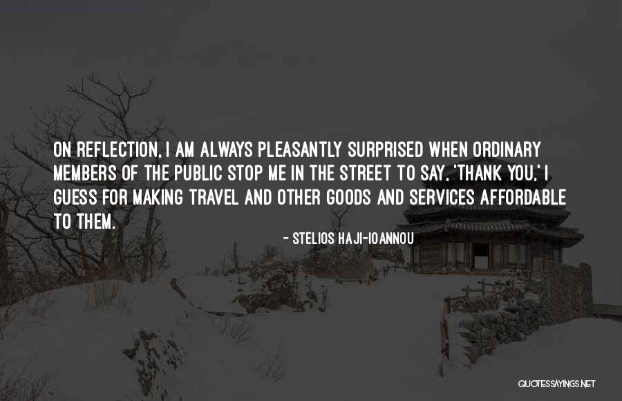 Stelios Haji-Ioannou Quotes 377594 Stelios Haji-Ioannou Quotes 377594