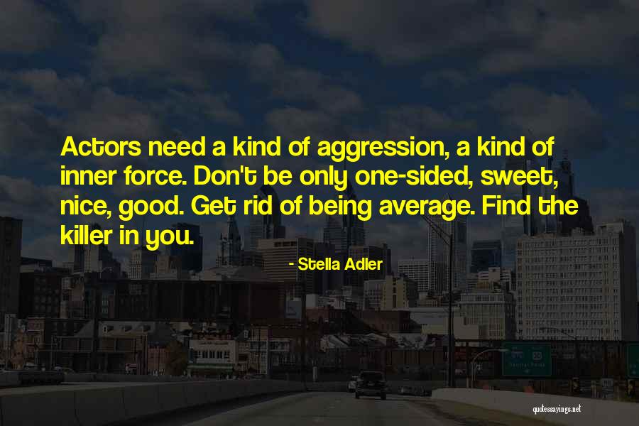 Stella Adler Quotes 120004