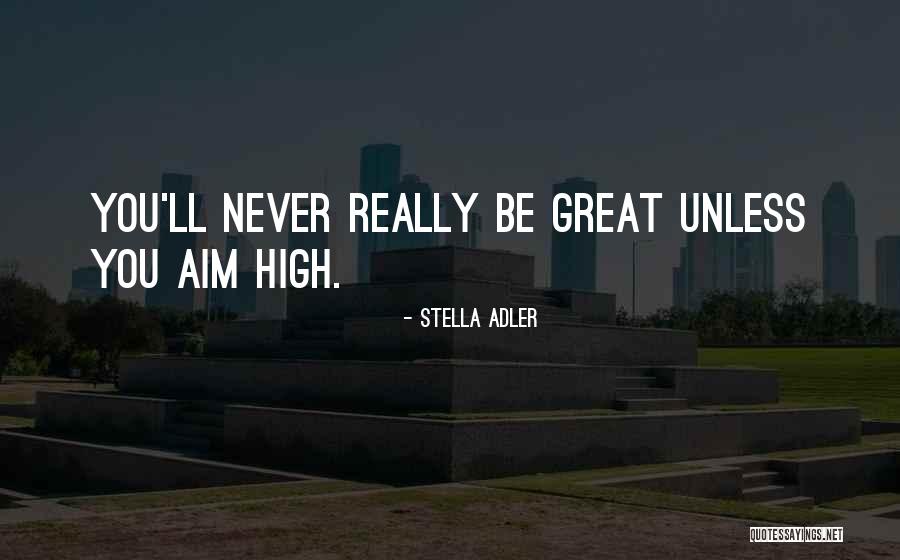 Stella Adler Quotes 1304479