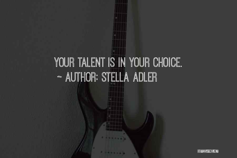 Stella Adler Quotes 1430289