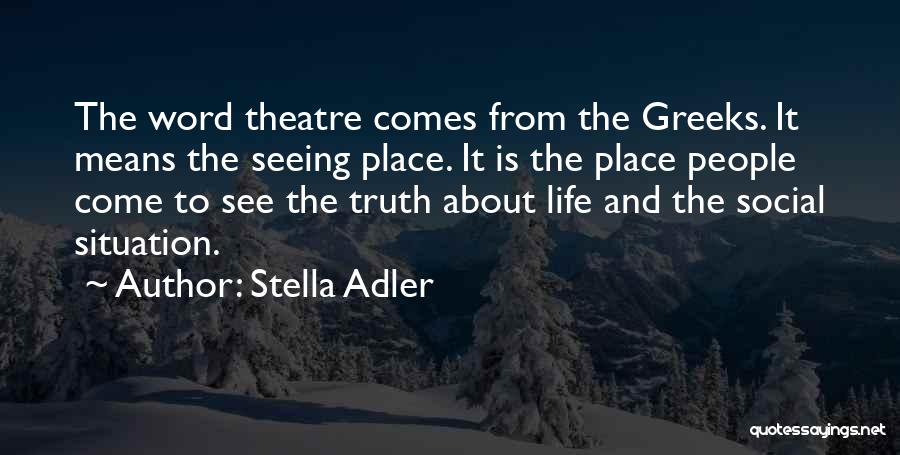 Stella Adler Quotes 158359