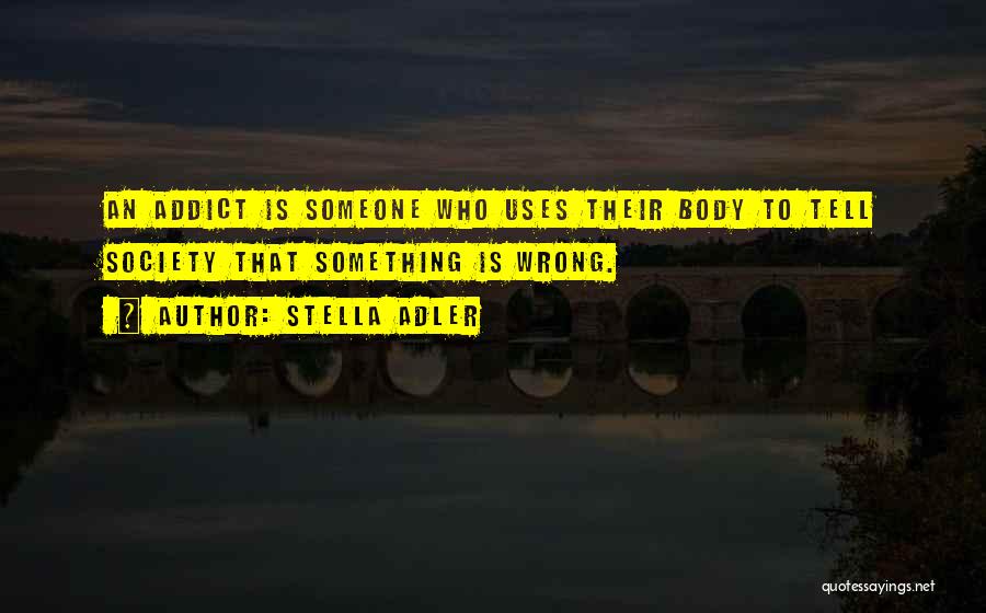 Stella Adler Quotes 1736564