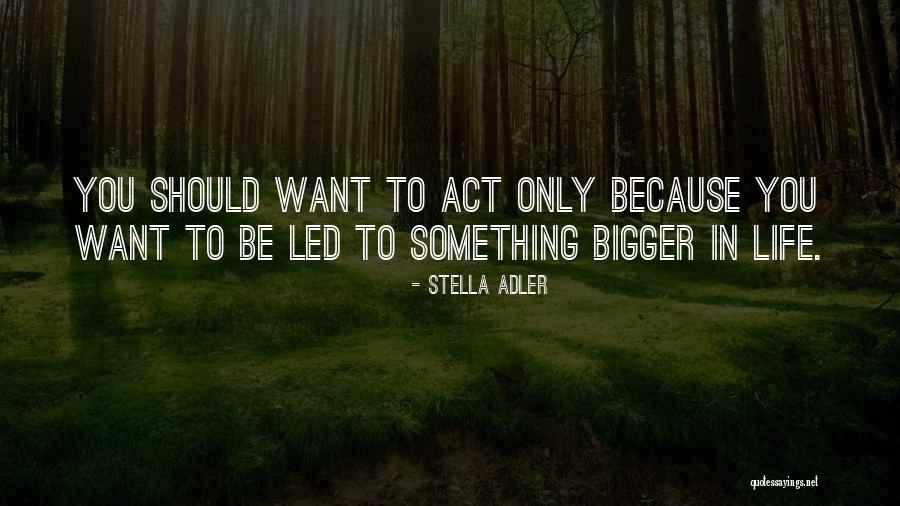 Stella Adler Quotes 1895759 Stella Adler Quotes 1895759